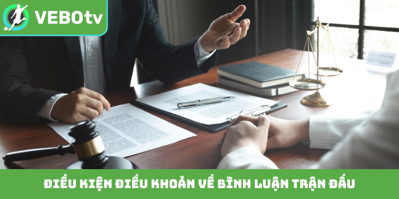 Điều kiện điều khoản về bình luận trận đấu
