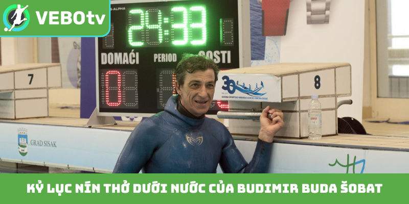 Kỷ lục nín thở dưới nước của Budimir Buda Šobat