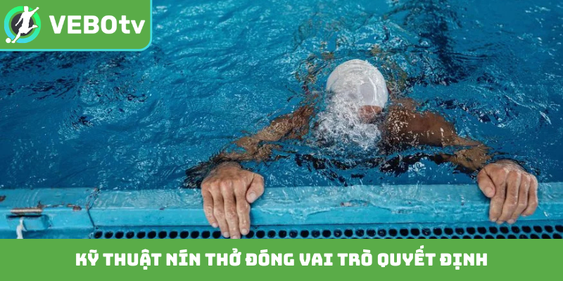 Kỹ thuật nín thở đóng vai trò quyết định