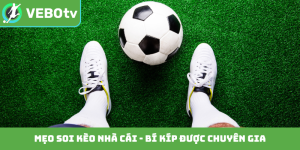 Mẹo soi kèo nhà cái