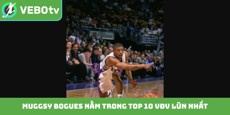 Muggsy Bogues nằm trong top 10 VĐV lùn nhất