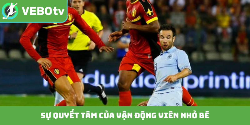 Sự quyết tâm của vận động viên nhỏ bé