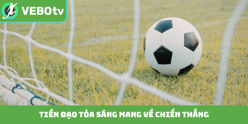 Tiền đạo tỏa sáng mang về chiến thắng