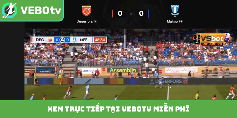 Xem trực tiếp tại VeboTV miễn phí